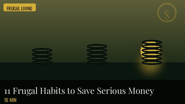 11 frugal habits to save serious money (without hating your life)