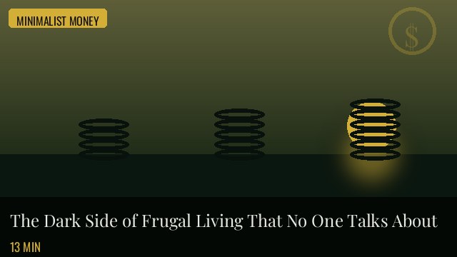 The Dark Side of Frugal Living That No One Talks About